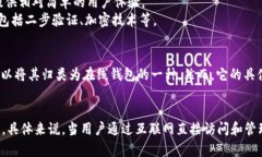 Tokenim 是一种与区块链技术