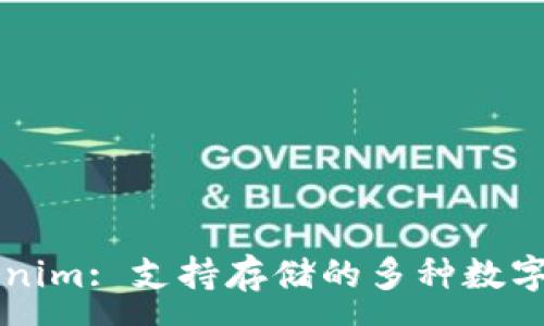 :
Tokenim: 支持存储的多种数字货币