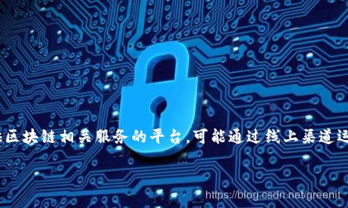 截至我的知识截止日期（2023年10月），Tokenim 在中国并没有特定的、广为人知的实体位置。Tokenim 是一家提供区块链相关服务的平台，可能通过线上渠道运营。若您希望获取更准确的信息，建议查看其官方网站或相关新闻公告，了解有关其在中国的具体运营或业务动向。 

如果您对Tokenim的有关问题有更详细的疑问，请提供具体内容，我可以帮您解答。
