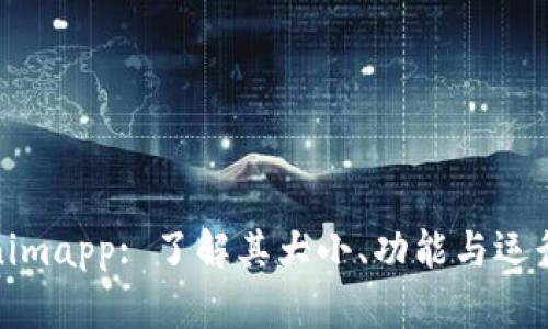 Tokenimapp: 了解其大小、功能与运行效率