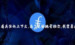 看起来你提到的“tokenim